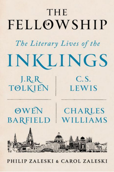 The Fellowship: The Literary Lives of the Inklings: J.R.R. Tolkien, C. S. Lewis, Owen Barfield, Charles Williams