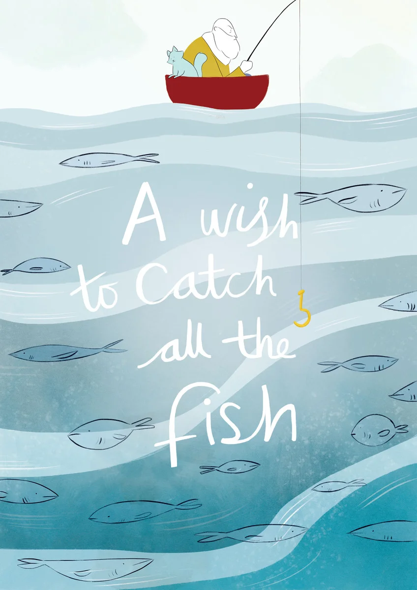 A WISH TO CATCH ALL THE FISH (2015)