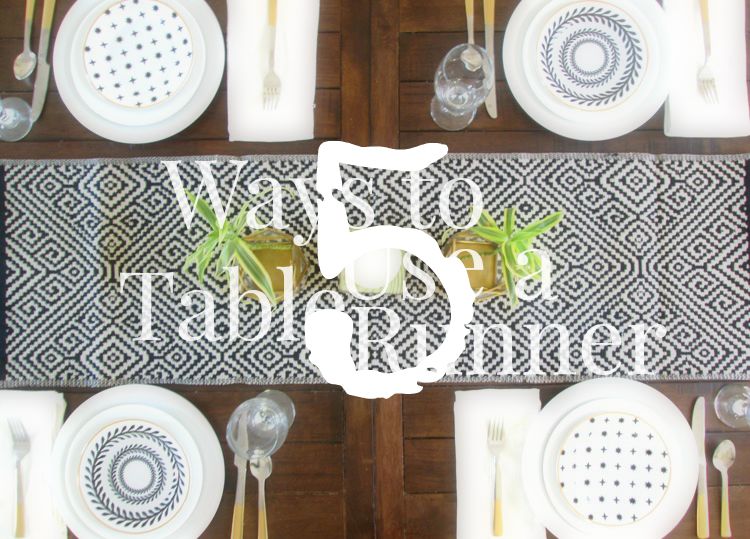 5 Ways to Use a Table Runner — stylemutt home