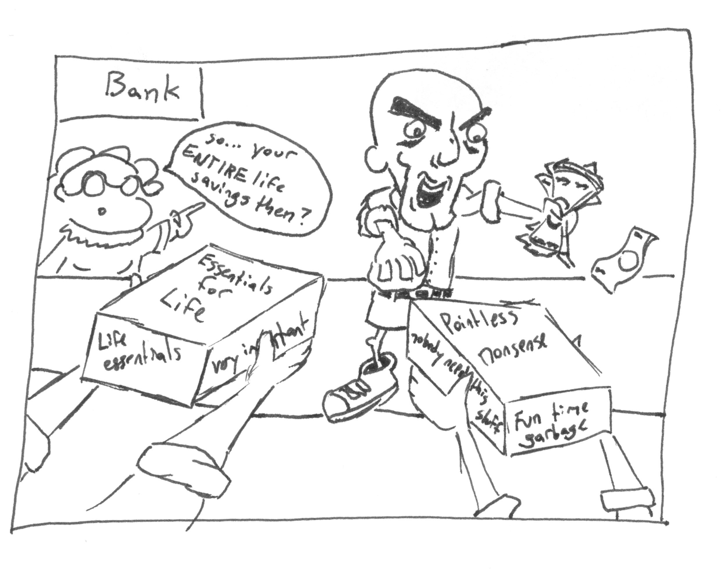 Sometimes it’s easy to squander away our money on “in-the-moment” fun. Drawing: Kevin Niederman