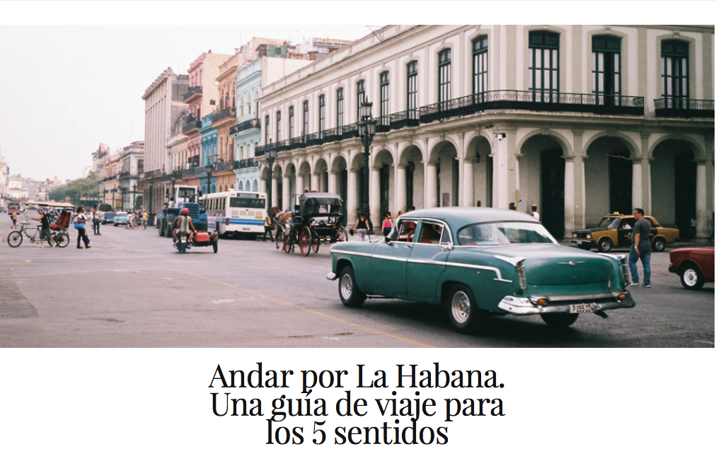 Andar por La Habana. Una guía de viaje para los 5 sentidos