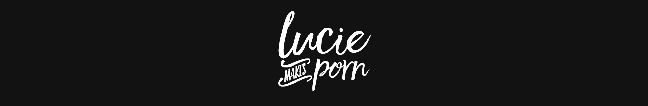 Lucie_makes_porn.png