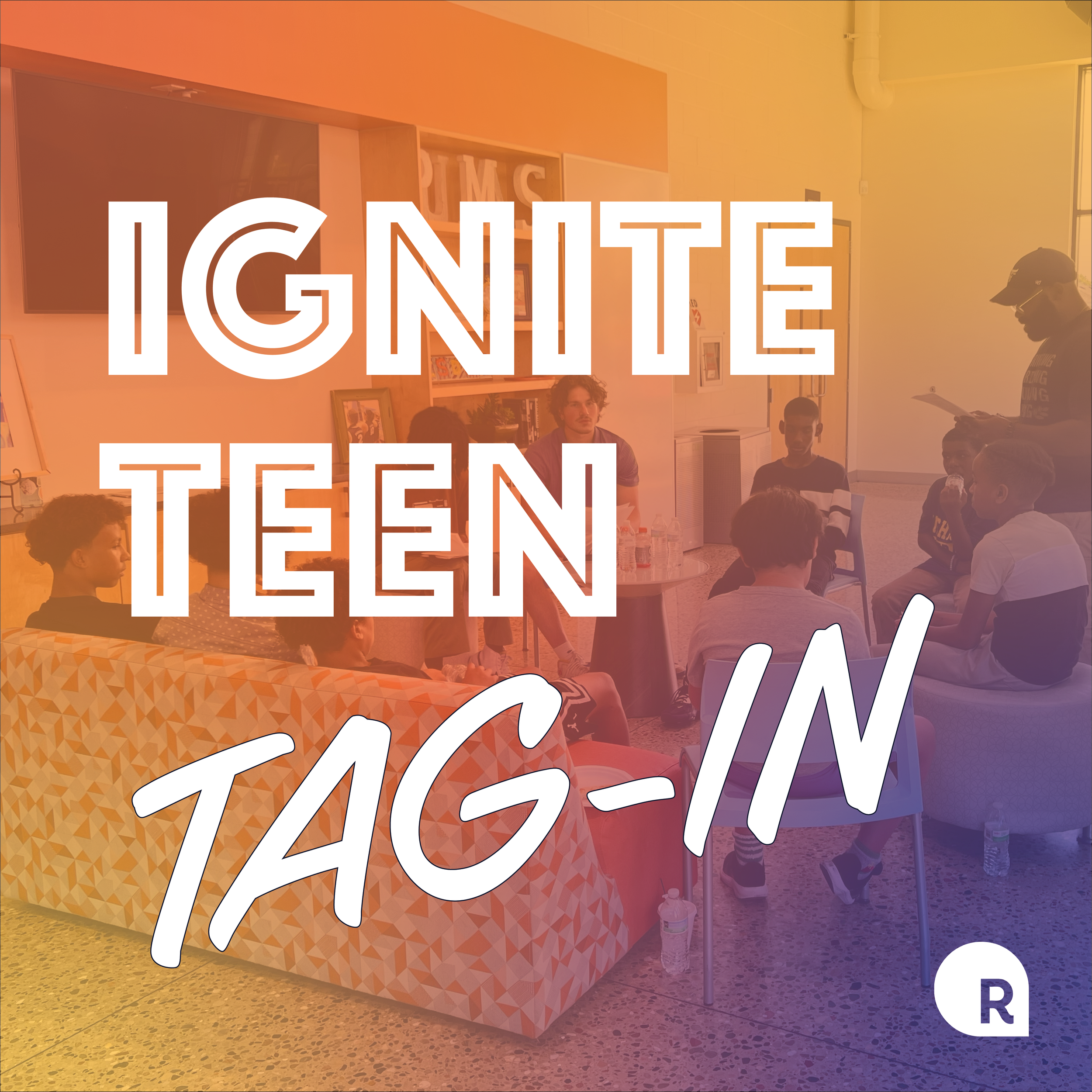 Ignite Teen Tag-In