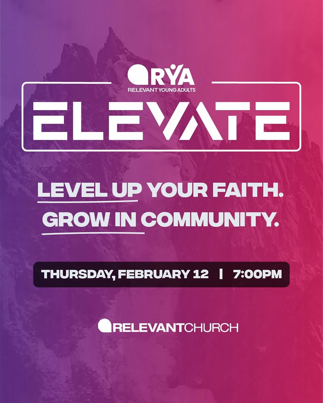 Calling all Relevant young adults (18&ndash;34) 📢

Join us for RYA Elevate Night: Built for Friendship on Thursday, February 12! You won&rsquo;t want to miss this faith-filled and fun night to meet new people, grow in faith, and build real, Christ-c