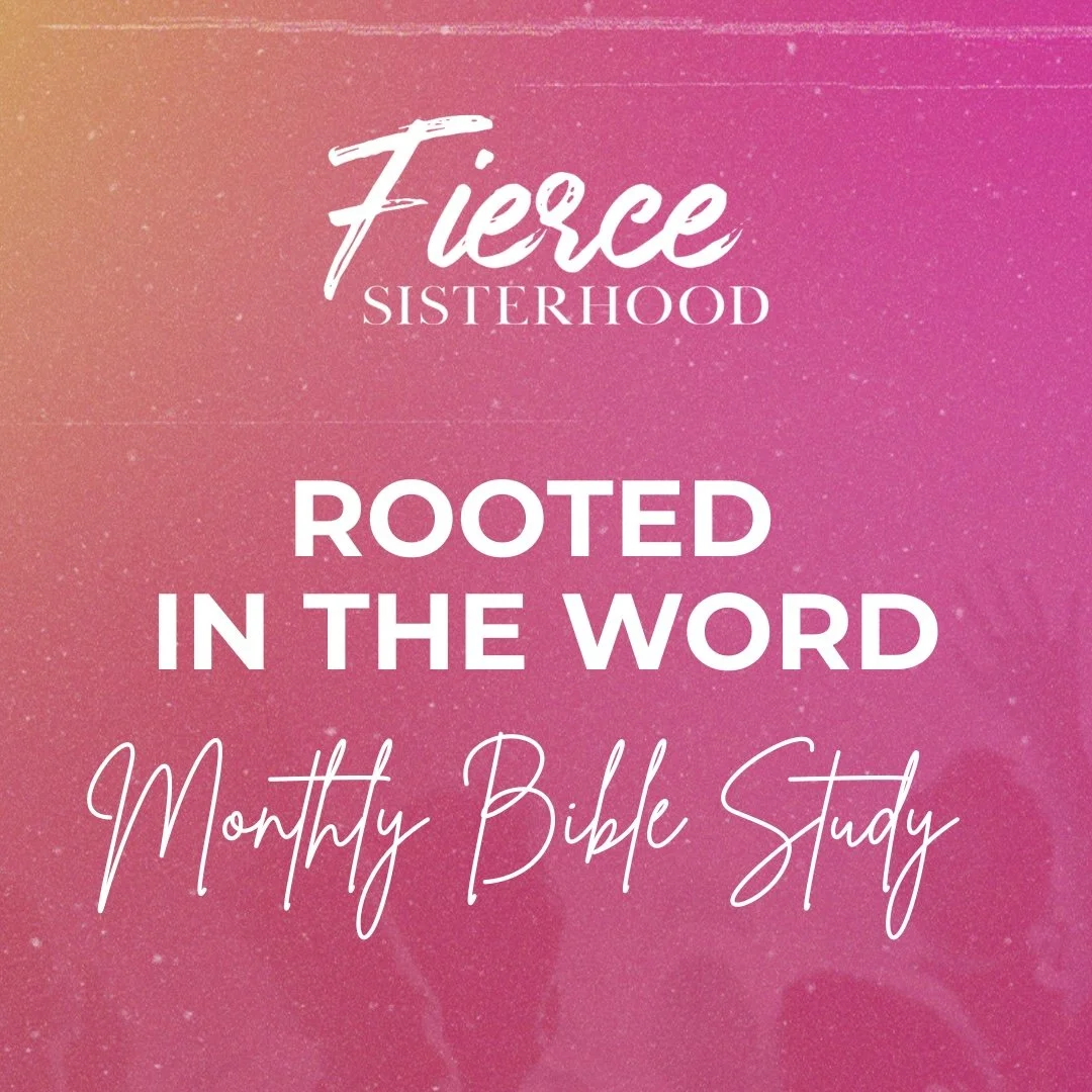 Fierce Sisterhood: Rooted in the Word Gathering