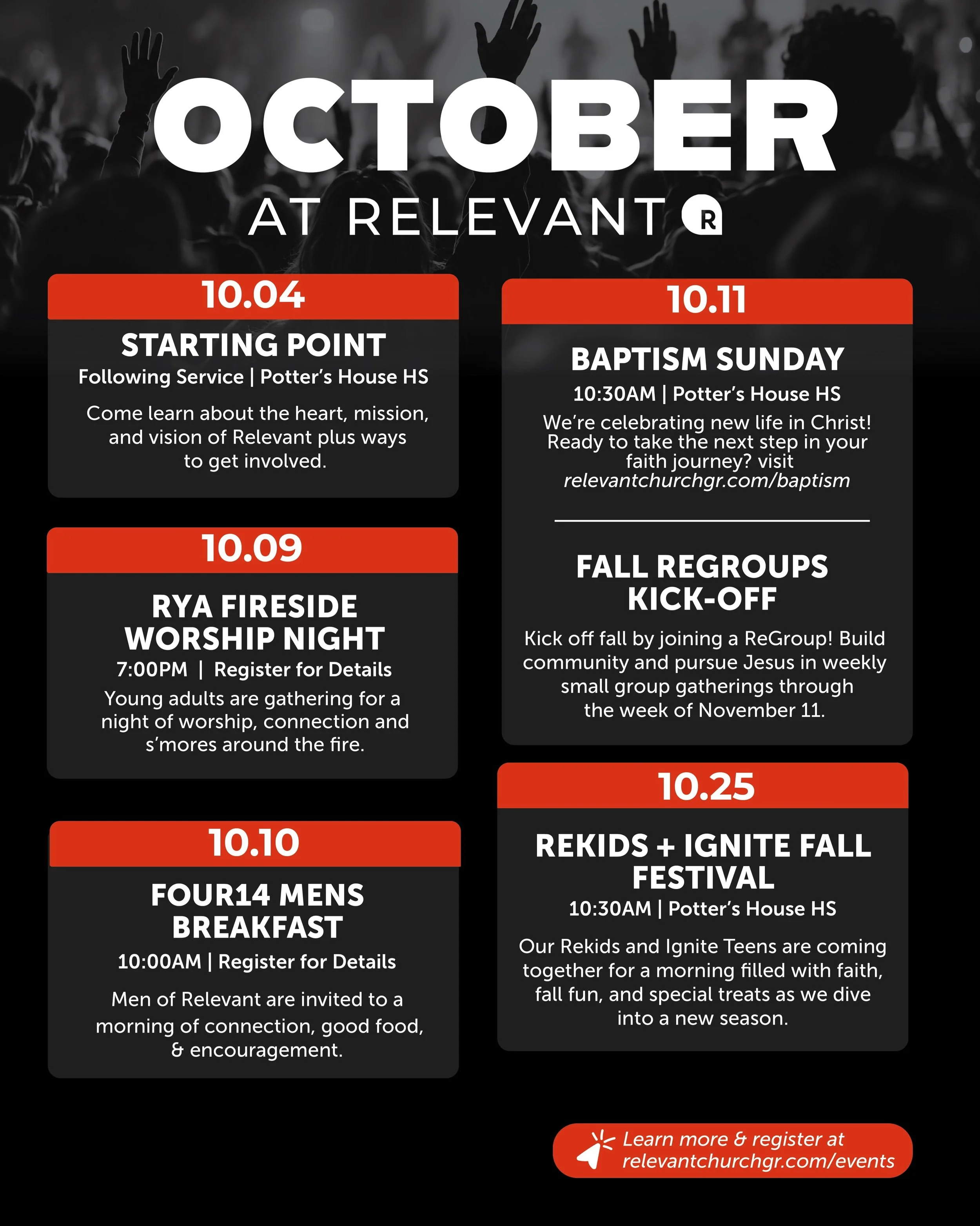 October at Relevant is here! 🍂

There&rsquo;s a lot happening this month and plenty of ways to find your people, grow in your faith, and get connected.

From ReGroups and RYA&rsquo;s Fireside Worship Night to Men&rsquo;s Breakfast and a special Fall