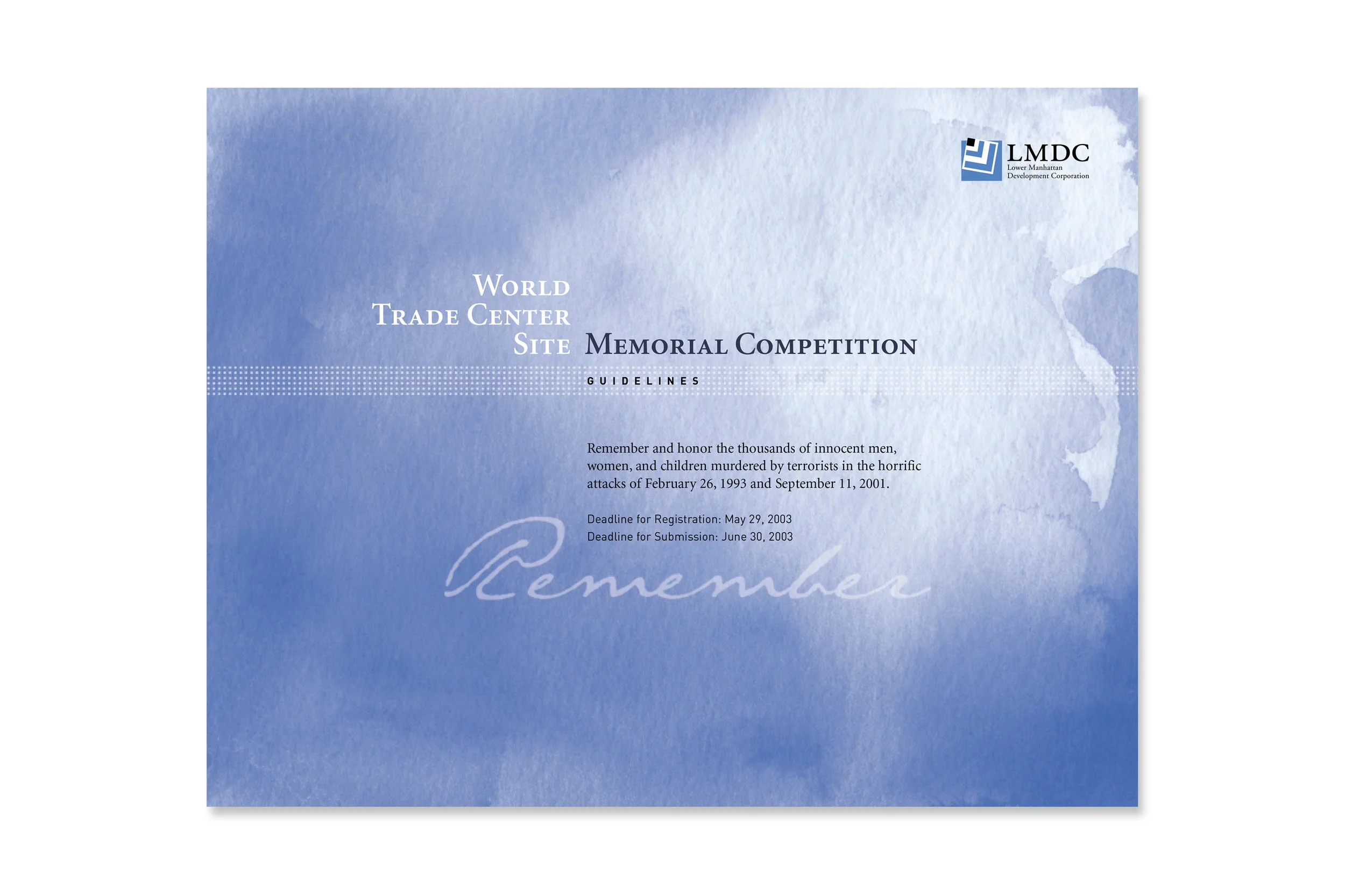 AWARD & EXHIBITION 9/11 MEMORIAL FINALIST Strawn + Sierralta selected as one of eight finalists in the largest architecture and design competition ever held.