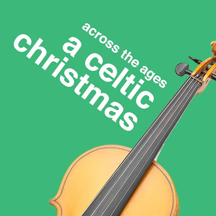 Celtic Christmas 2022...Save the Dates! 