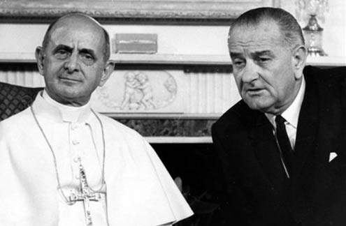 Pope Paul VI with President Lyndon Johnson: No to "...any action which either before, at the moment of, or after sexual intercourse, is specifically intended to prevent procreation..."