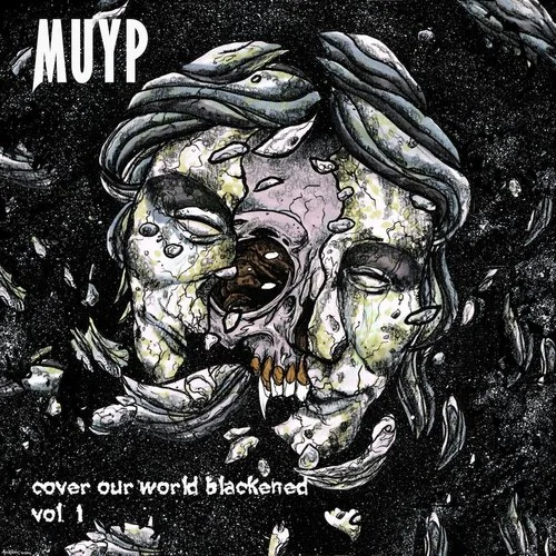 Metal Up Your Podcast | Cover Our World Blackened Vol. I (2018)