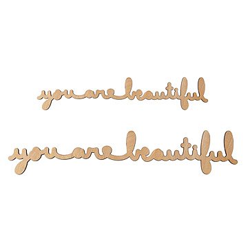 You Are Beautiful Wood Cursive