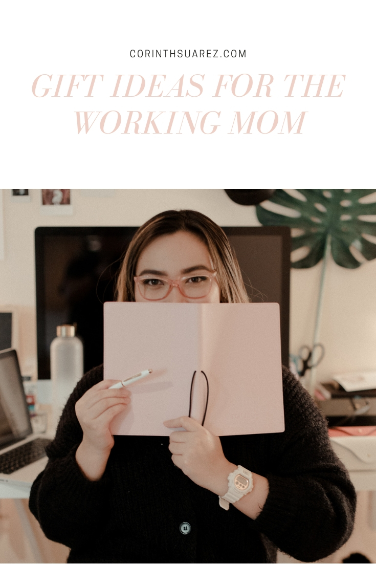 Gift Ideas For The Working Mom | Corinth Suarez - Miami, Florida ...