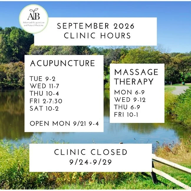 clinic hours for September 2026 - ACUPUNCTURE TUE 9-2 WED 11-7 THU 10-4 FRI 2-7:30 SAT 10-2 OPEN MON 9/21 9-4 and MASSAGE THERAPY MON 6-9 WED 9-12 THU 6-9 FRI 10-1 CLINIC CLOSED 9/24-9/29