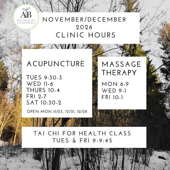 Acupuncture hours Tues 9:30-3, Wed 11-6, Thurs 10-4, Fri 2-7, Sat, 10:30-2, Massage Therapy hours Mon 6-9, Wed 9-12, Fri 10-1, Tai Chi for Health Class Tues and Fri 9-9:45a