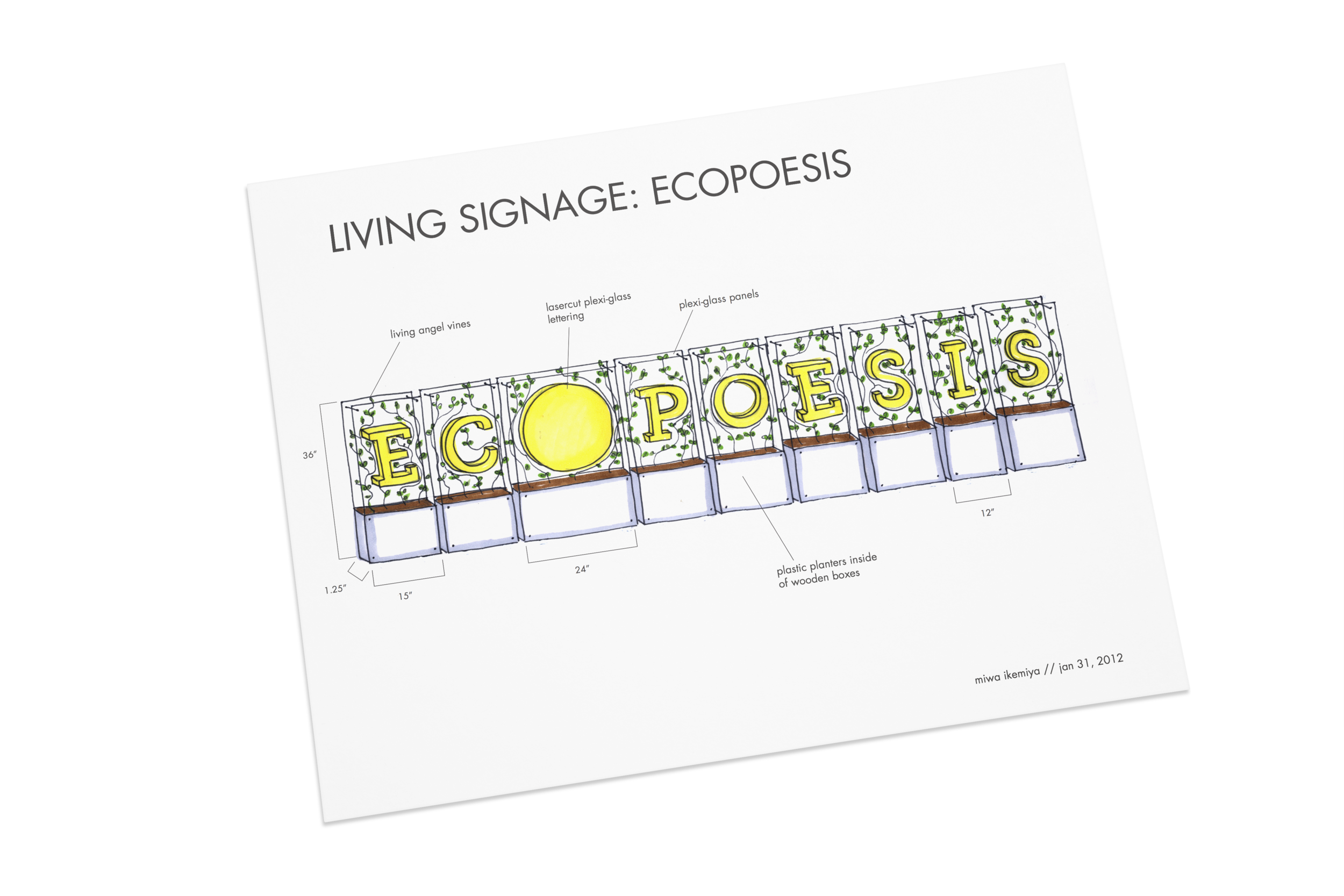 We wanted to address signage in a more dynamic way. 
