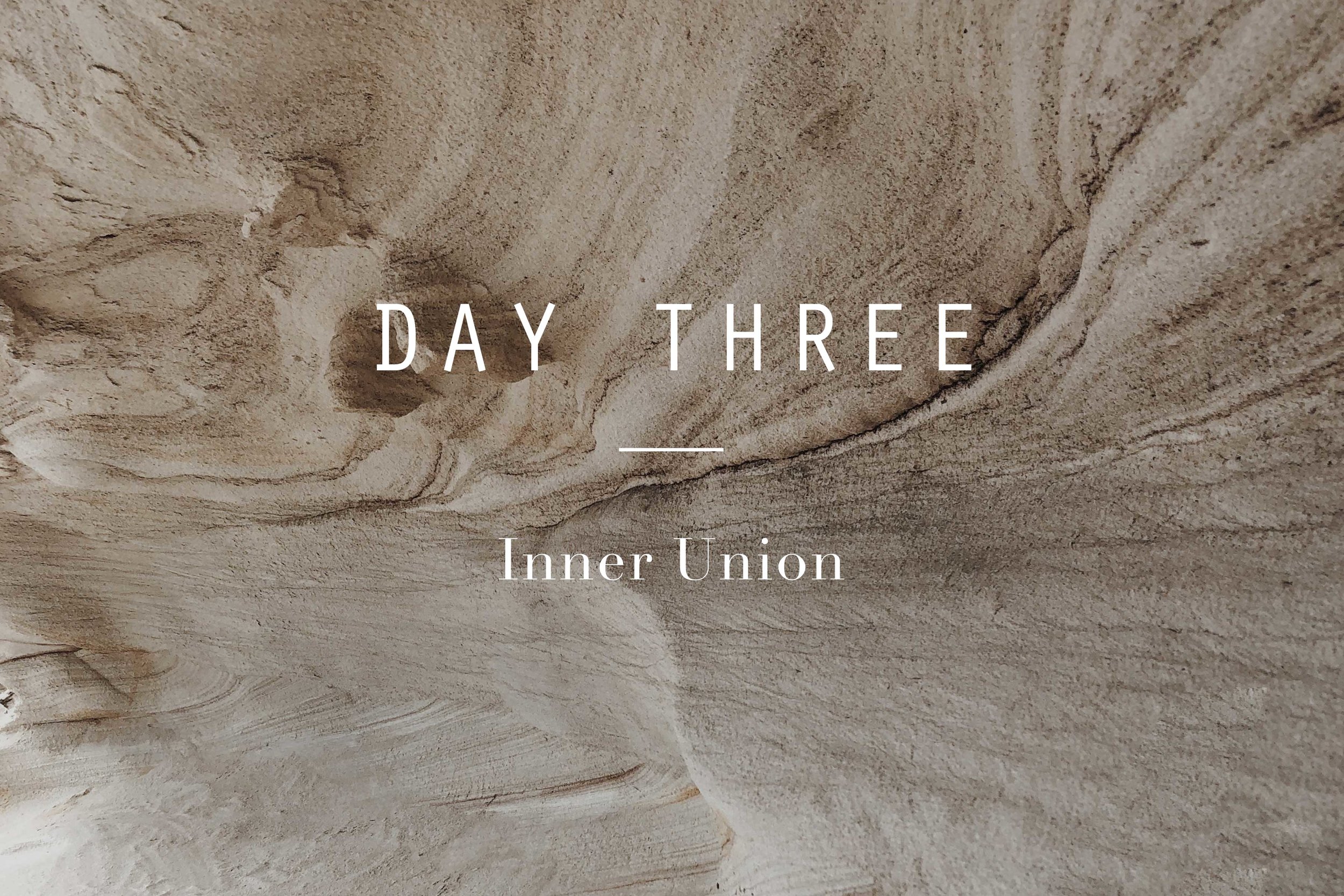 Day Three - Inner Union