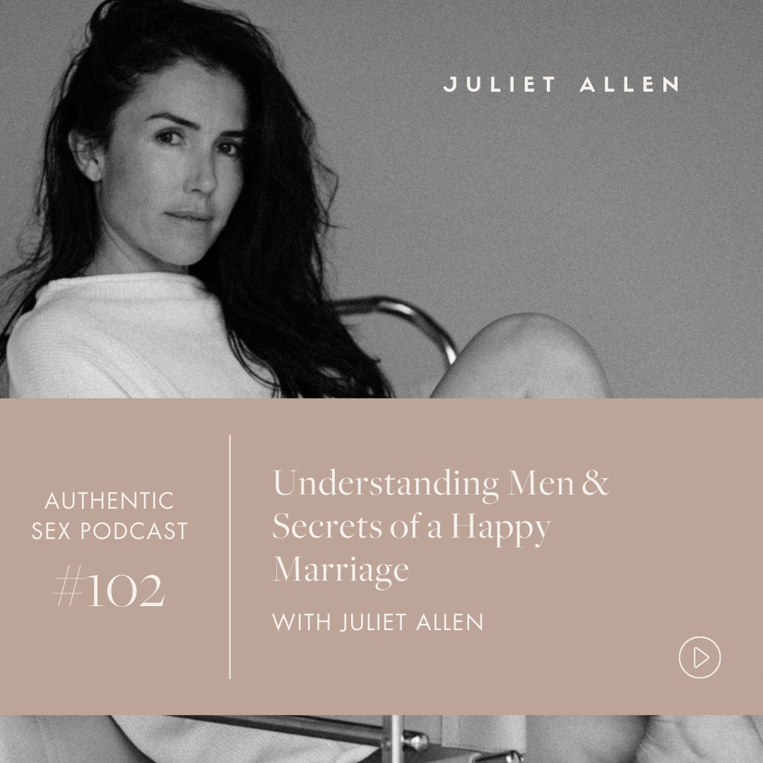 Podcast 102: Understanding Men &amp; Secrets of a Happy Marriage