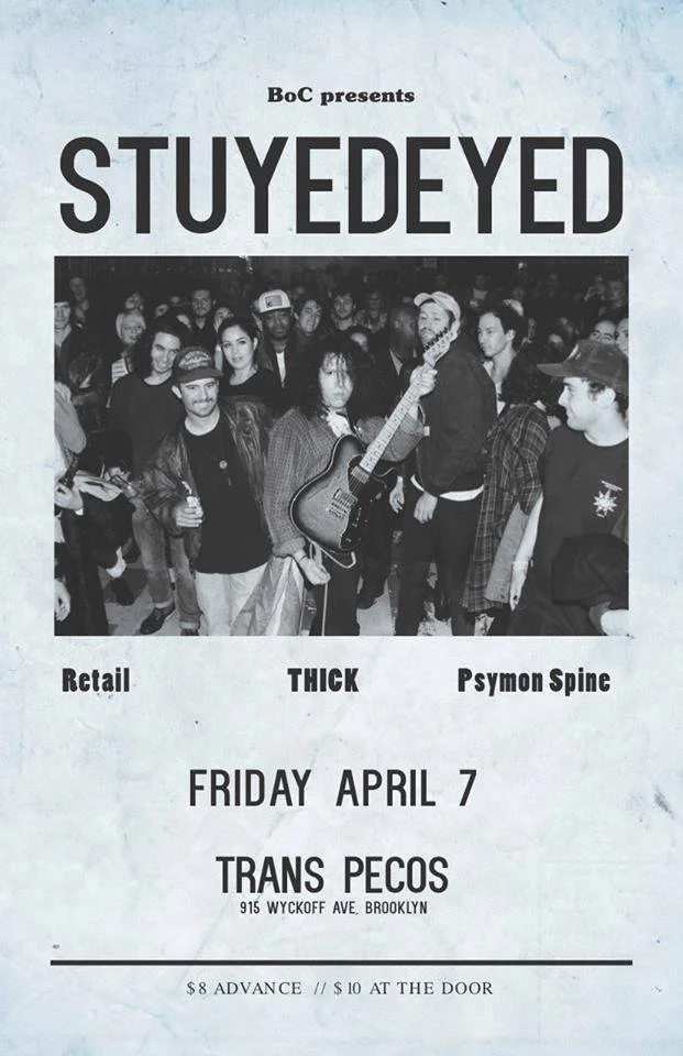 Stuyedeyed, Retail. THICK, and Psymon Spine gig poster