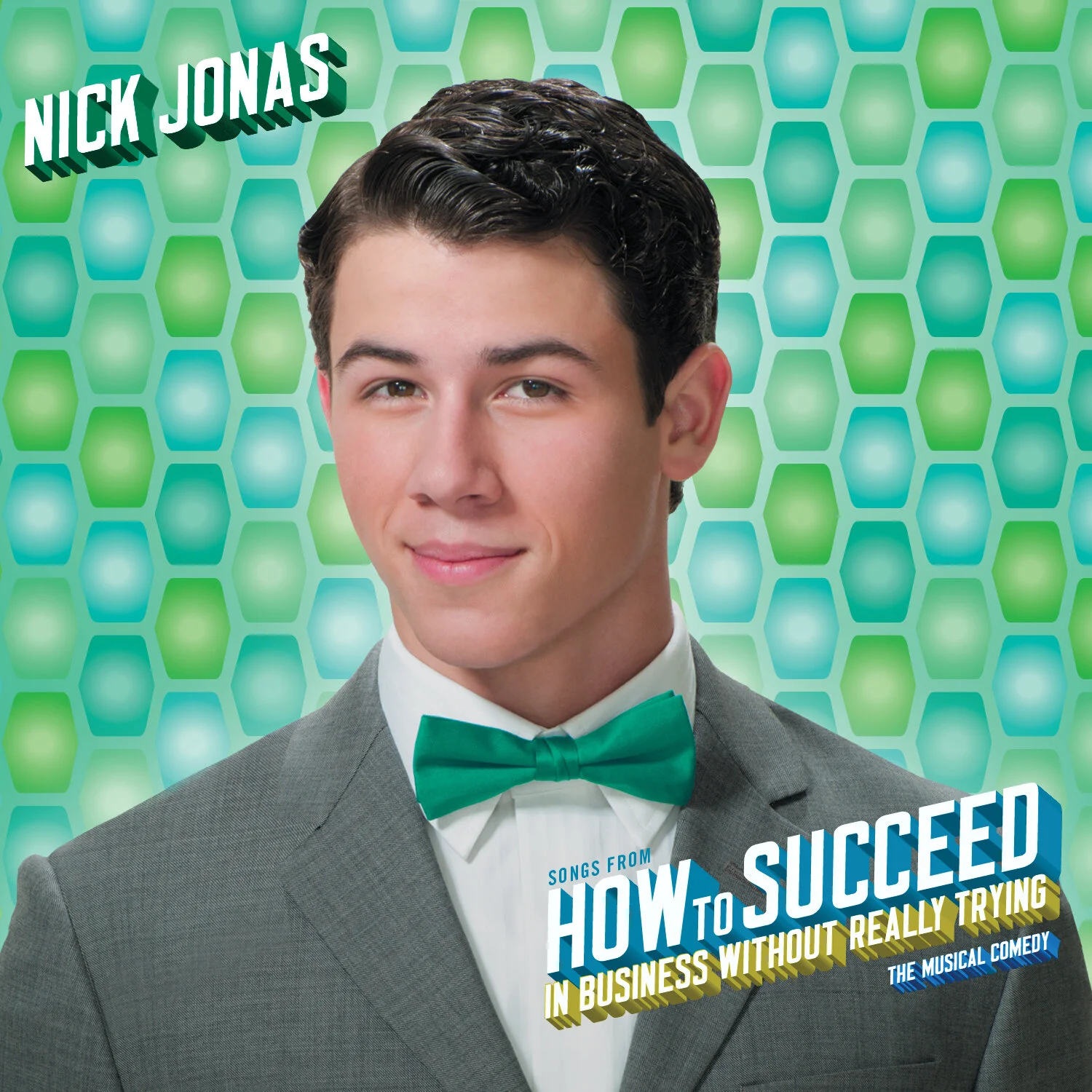 Nick Jonas: Songs From How To Succeed In Business Without Really Trying