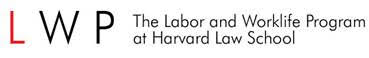 The Labor and Worklife Program at Harvard Law School.jpeg