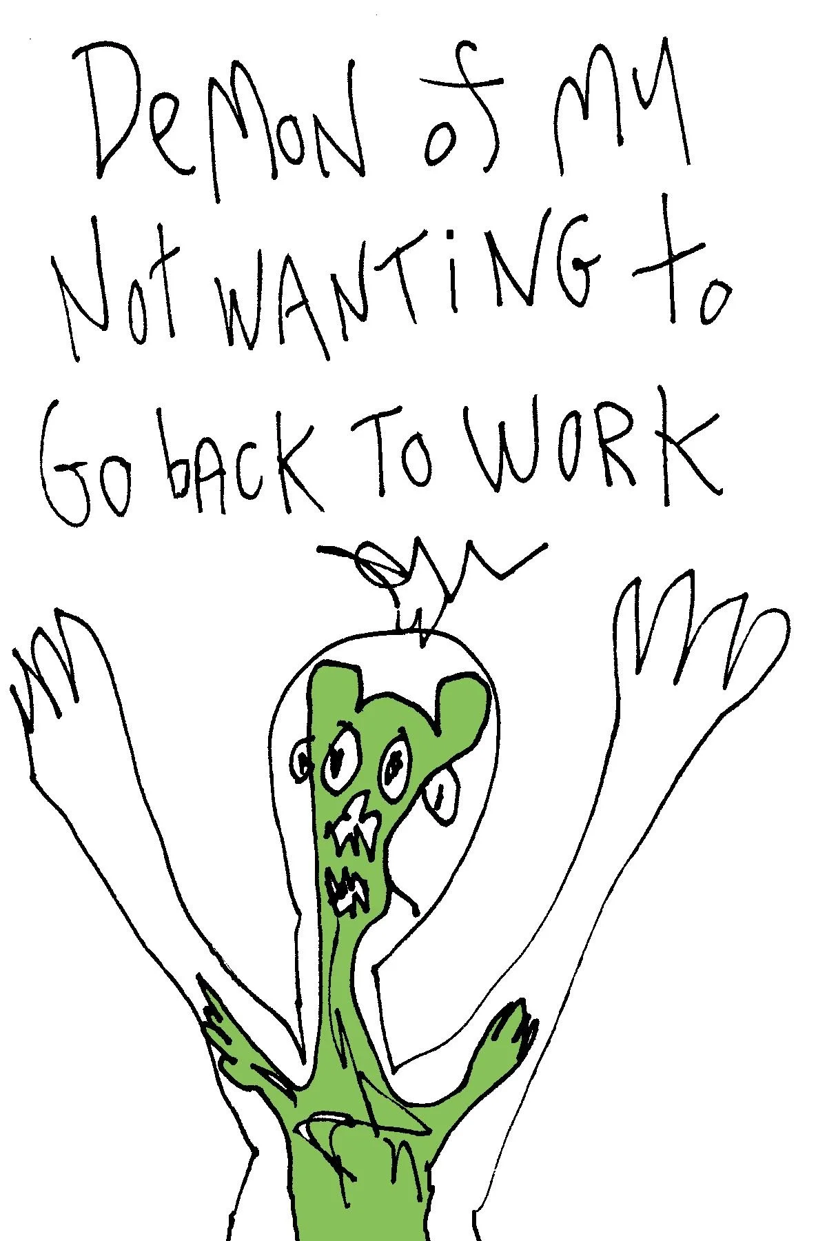 Not wanting to go back to work_NoAnt.jpg