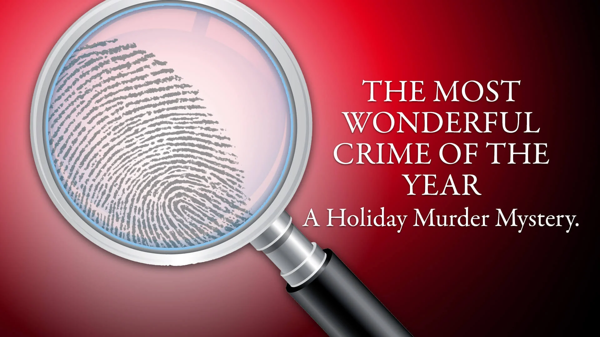 Christmas 2016 Murder Mystery: The Most Wonderful Crime of the Year