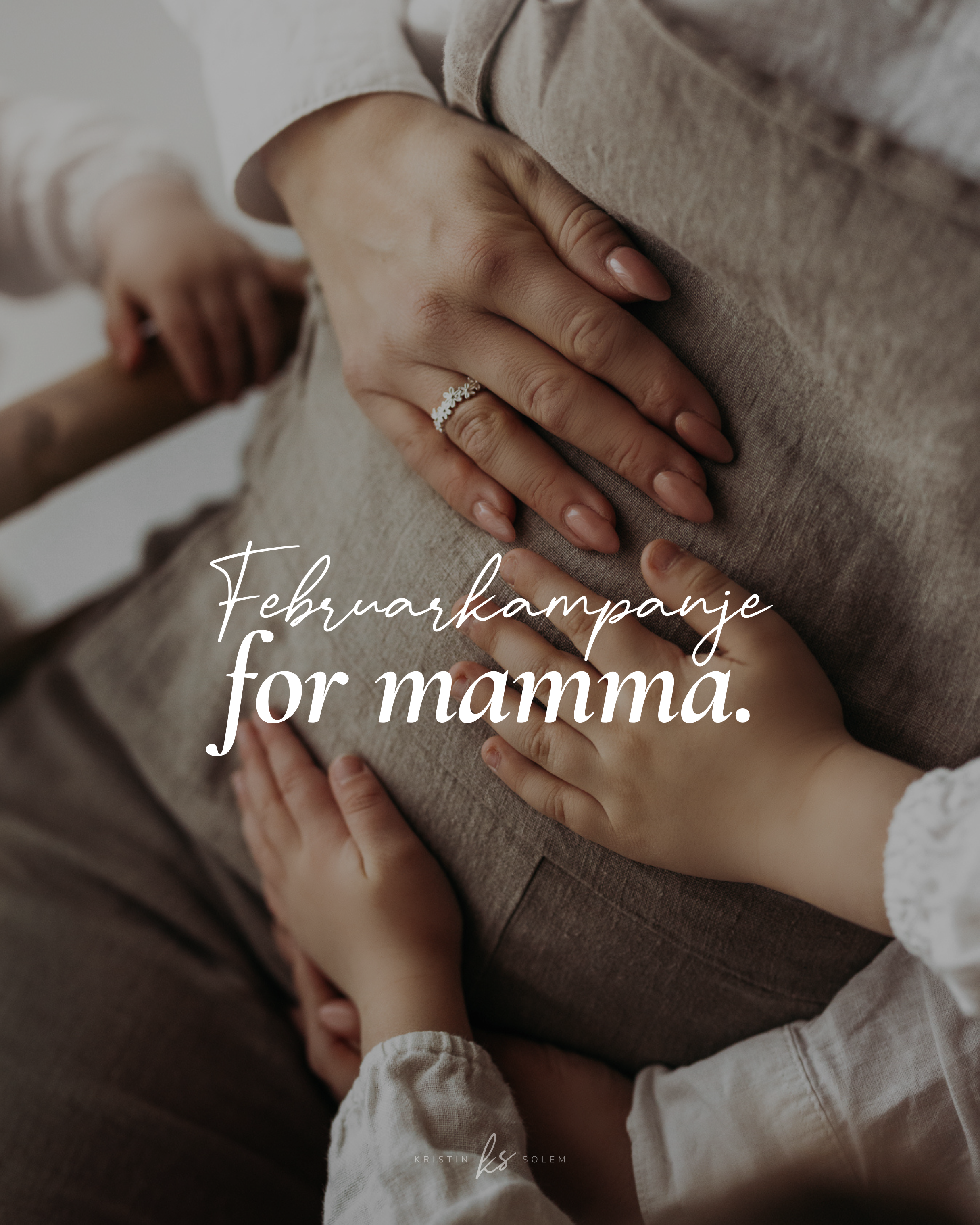 barnehender og mammas hånd på gravid mage, med teksten "februarkampanje for mamma"