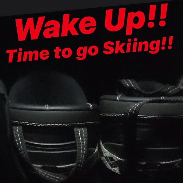 Monday Morning Motivation:: &rdquo;Wake Up and Go Skiing; Everything else will work itself out.&rdquo;