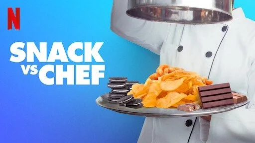 Snack vs. Chef (Netflix) (Copy)