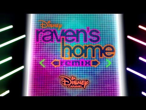 Disney: Raven's Home REMIX Raven's Home | Disney Channel
