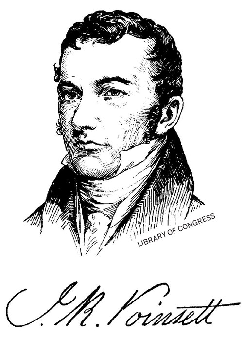 Joel R. Poinsett (1779-1851) was Secretary of War and America’s first diplomat to serve in Chile.