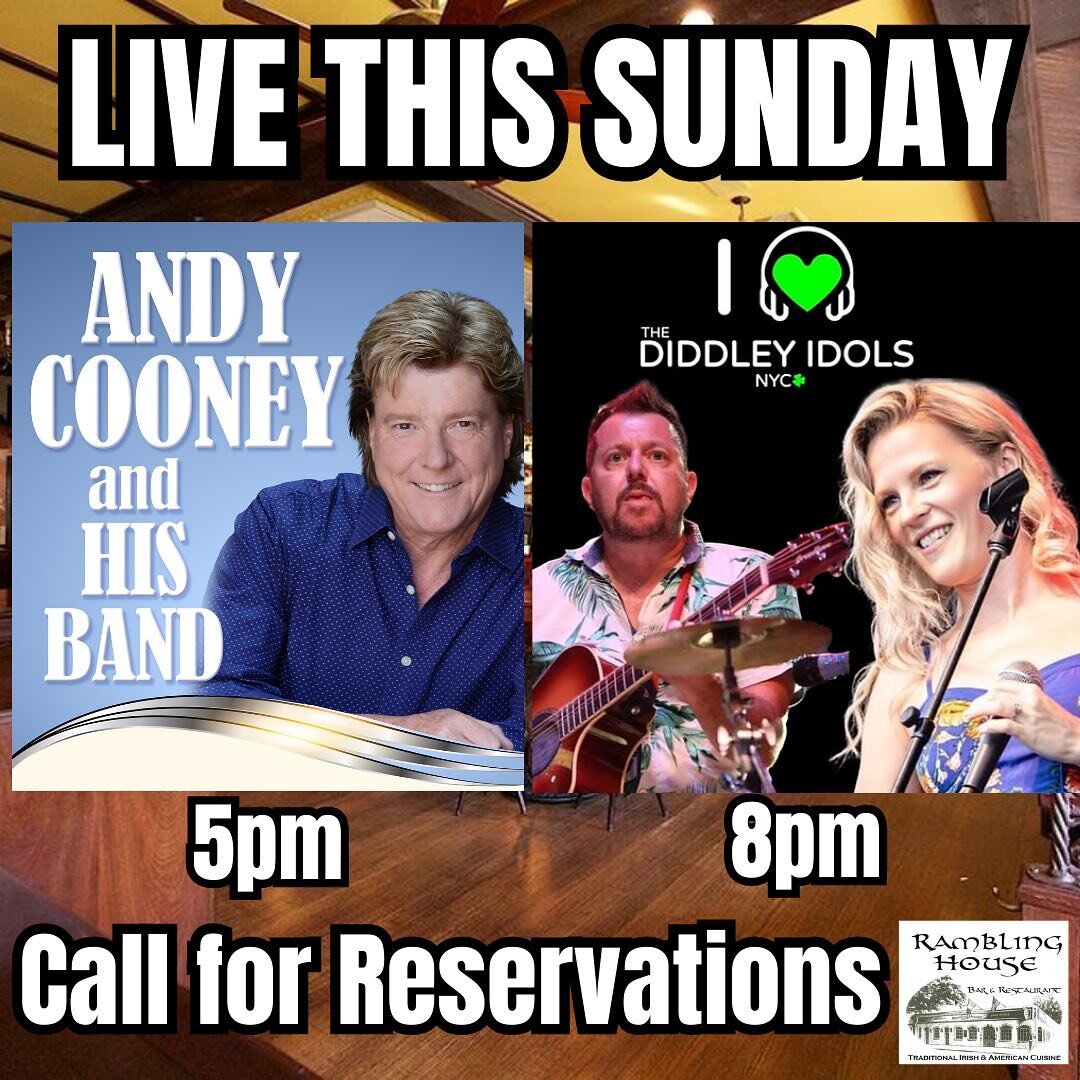 Andy Cooney Live this Sunday at 5pm, followed by music from the Diddley Idols. Call 7187984510 to reserve your table!