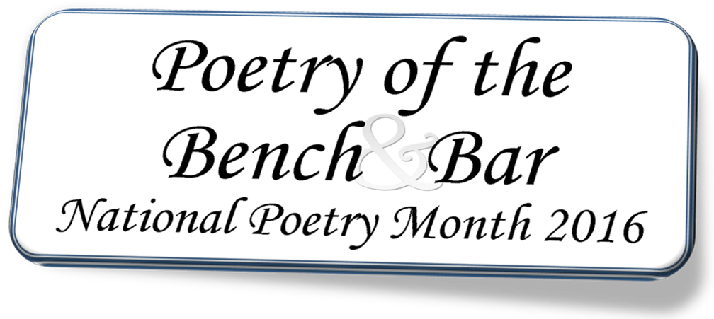 Poetry of the Bench and Bar - National Poetry Month 2016 at the Harris County Law Library