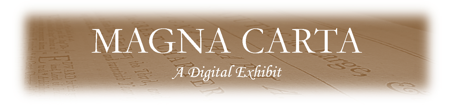 Magna Carta May 1-June 15, 2015 An exhibit at the Harris County Law Library