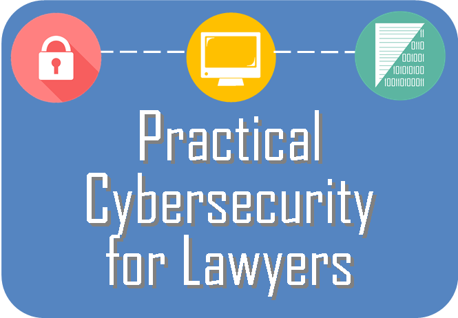 CYBERSECURITY FOR LAWYERS RECTANGULAR TITLE GRAPHIC.png