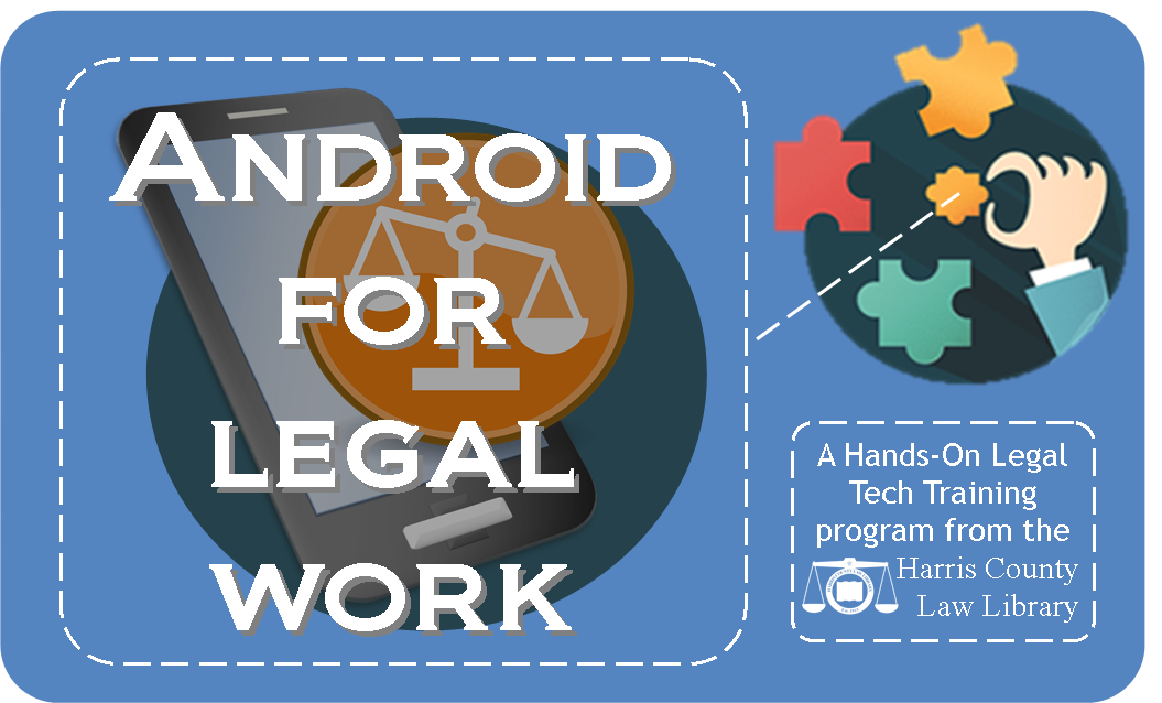 Android for Legal Work TITLE GRAPHIC.png