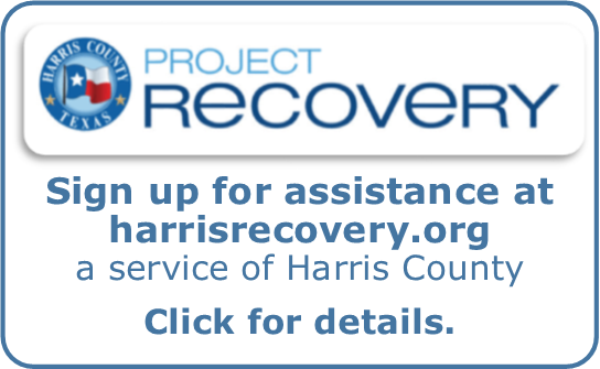   Sign up for assistance at harrisrecovery.org   a service of Harris County   Click for details.    