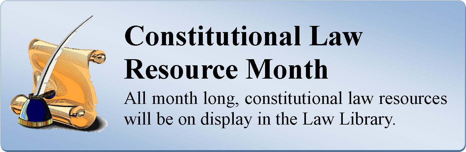 Constitutional Law Resource Month May 2019.png