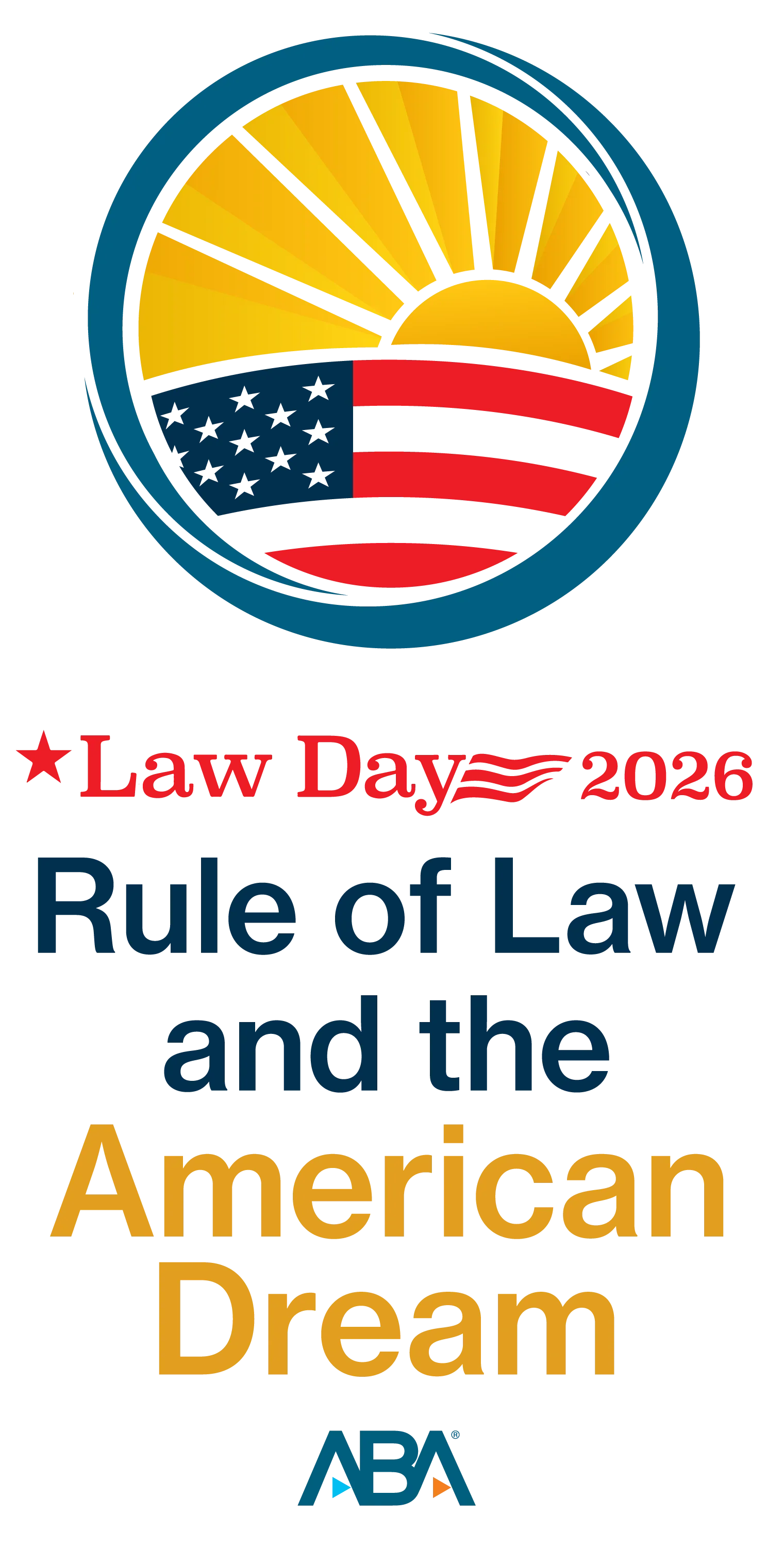 Law Day 2026: The Rule of Law, the American Dream, and Access for All