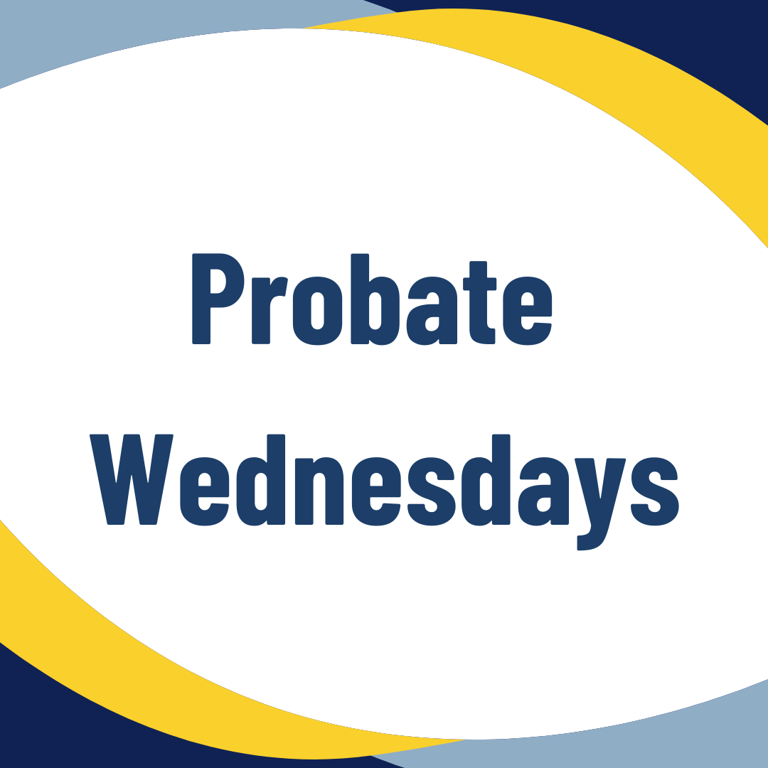 Probate Wednesday's 