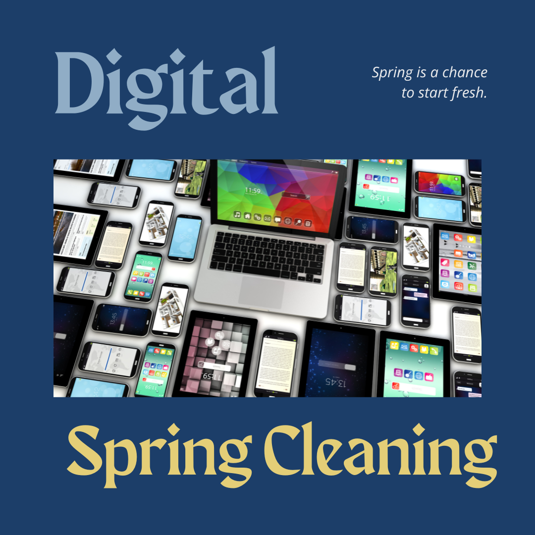 Digital Spring Cleaning 