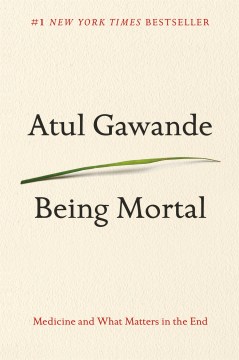 Lise is reading Being Mortal by Atul Gawande