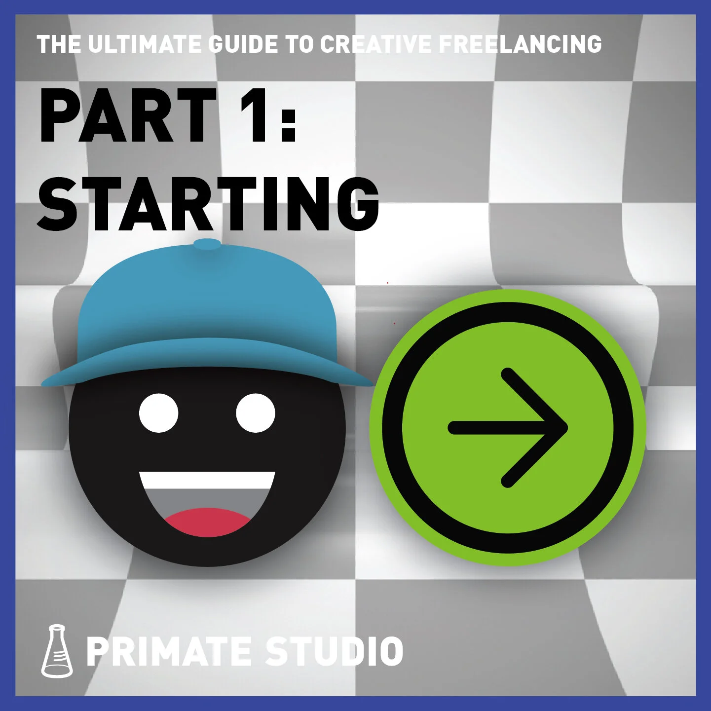  Ultimate Guide to Freelancing - Part 1: Starting