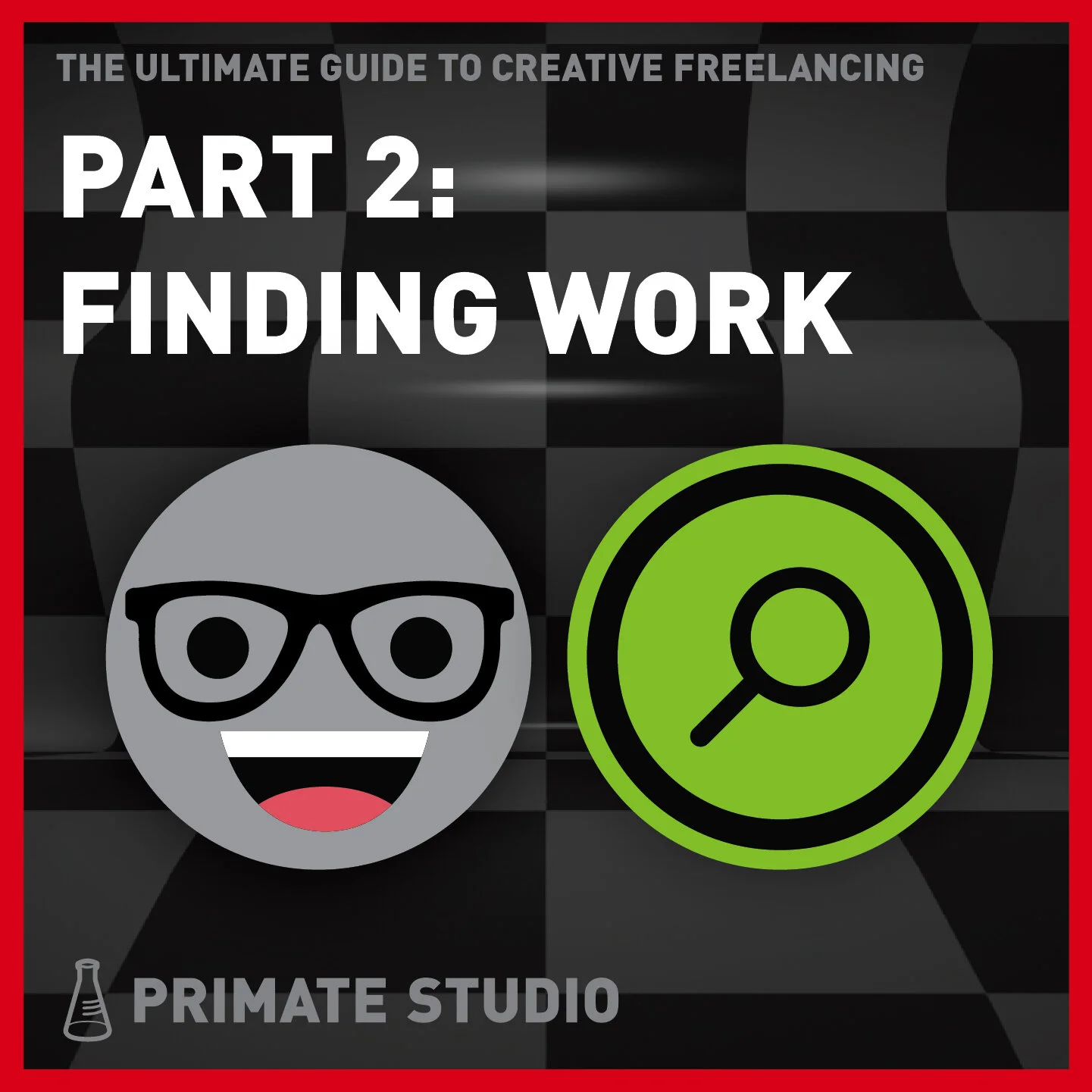  Ultimate Guide to Freelancing - Part 2: Finding Work