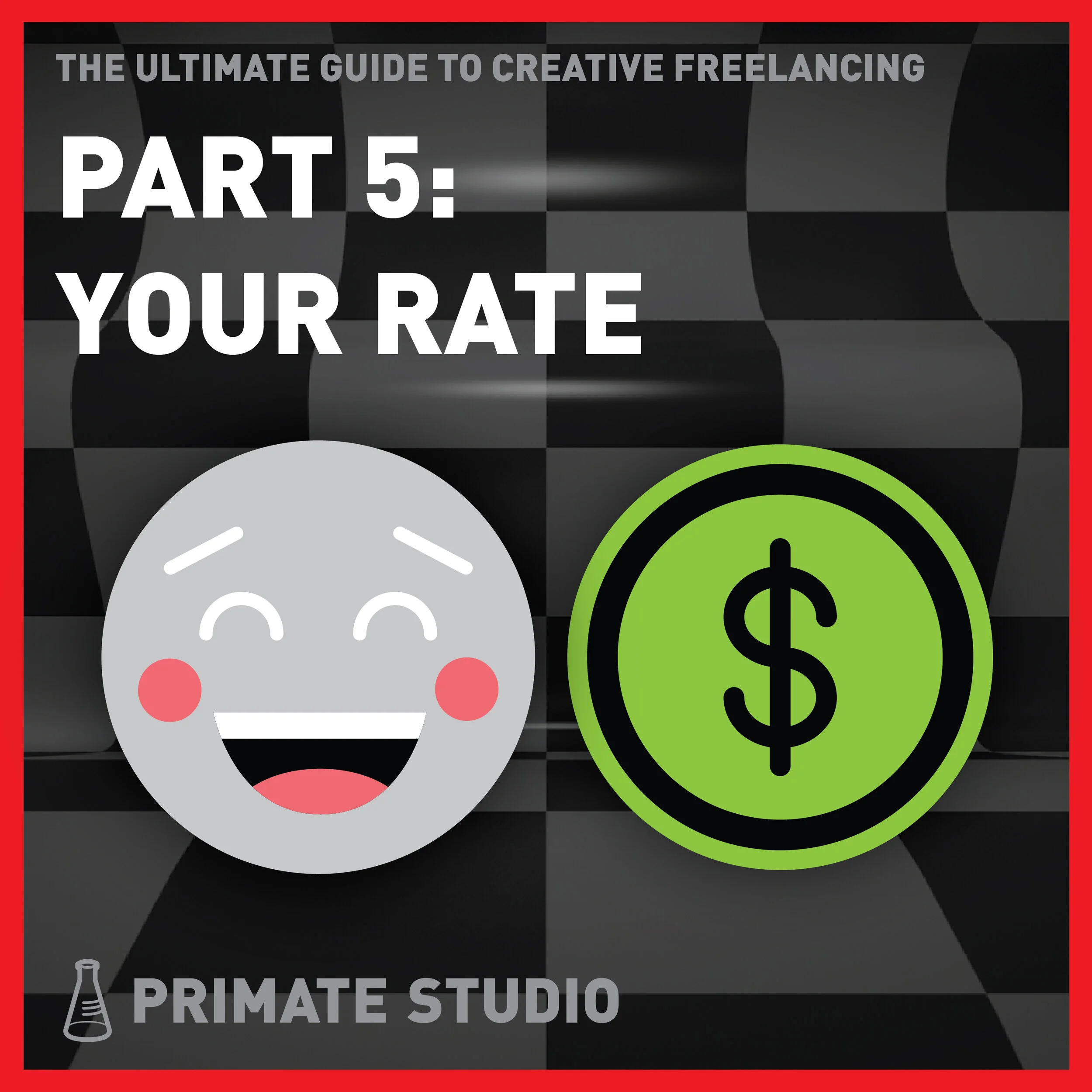  Ultimate Guide to Freelancing - Part 5: Determining Your Rate