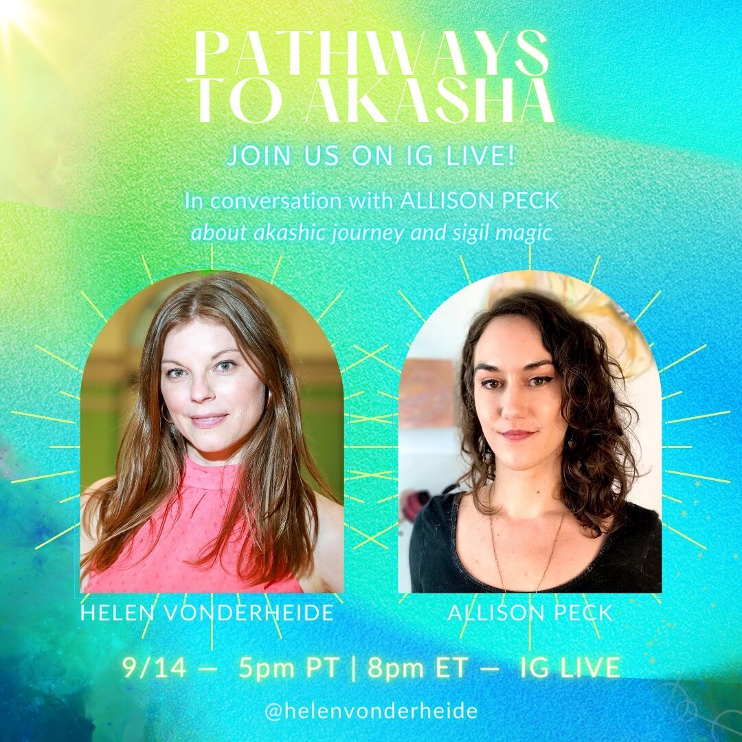 Join us tomorrow at 5pm PT on IG Live!! I&rsquo;ll be talking with my dear friend, mentor, and colleague @helenvonderheide about my experience taking her teacher training and my upcoming sigil workshop this Saturday for &lsquo;Pathways to Akasha: Co-