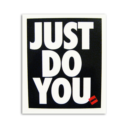 Don't be afraid to "do you"