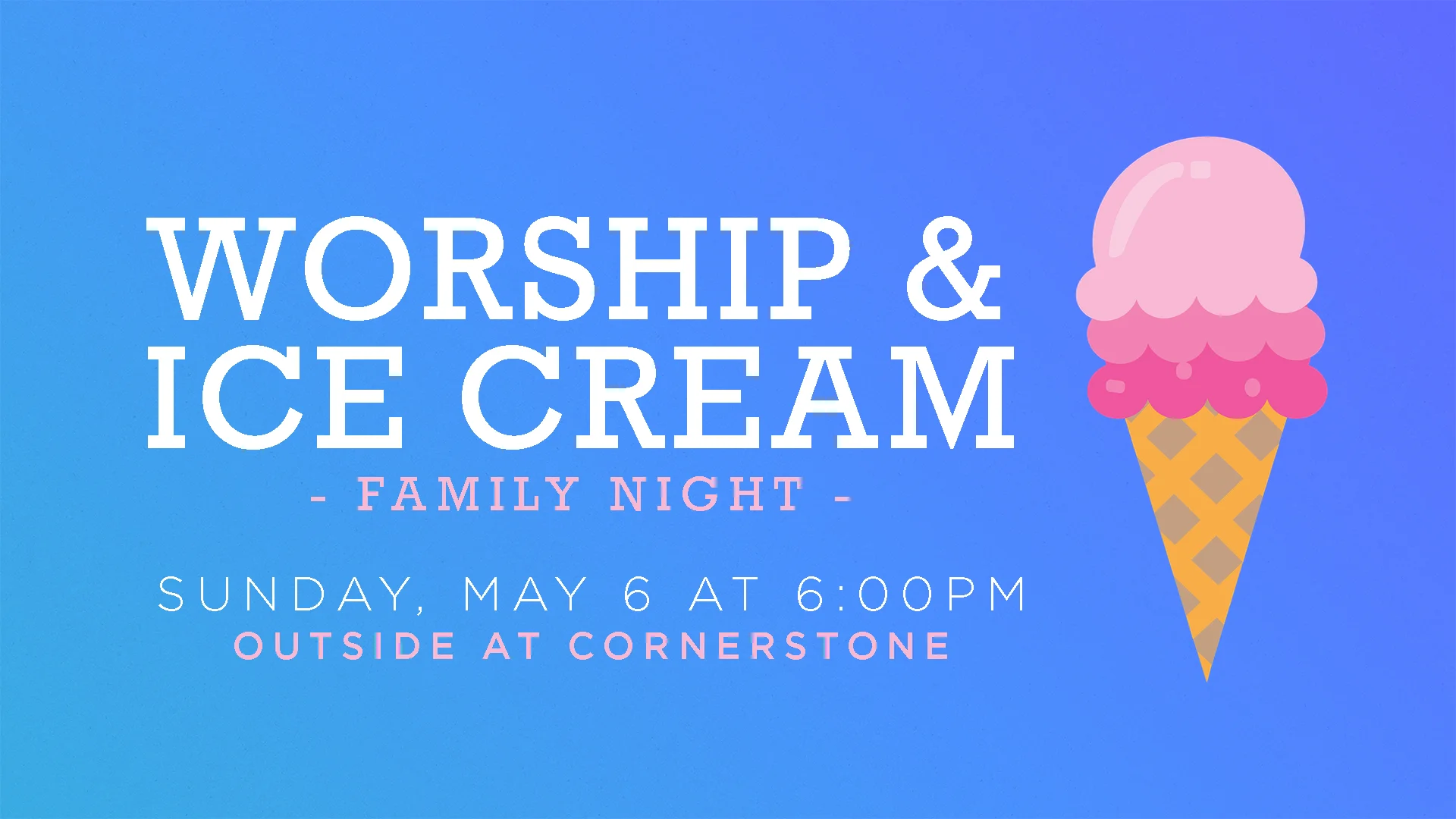 WORSHIP AND ICE CREAM.jpg