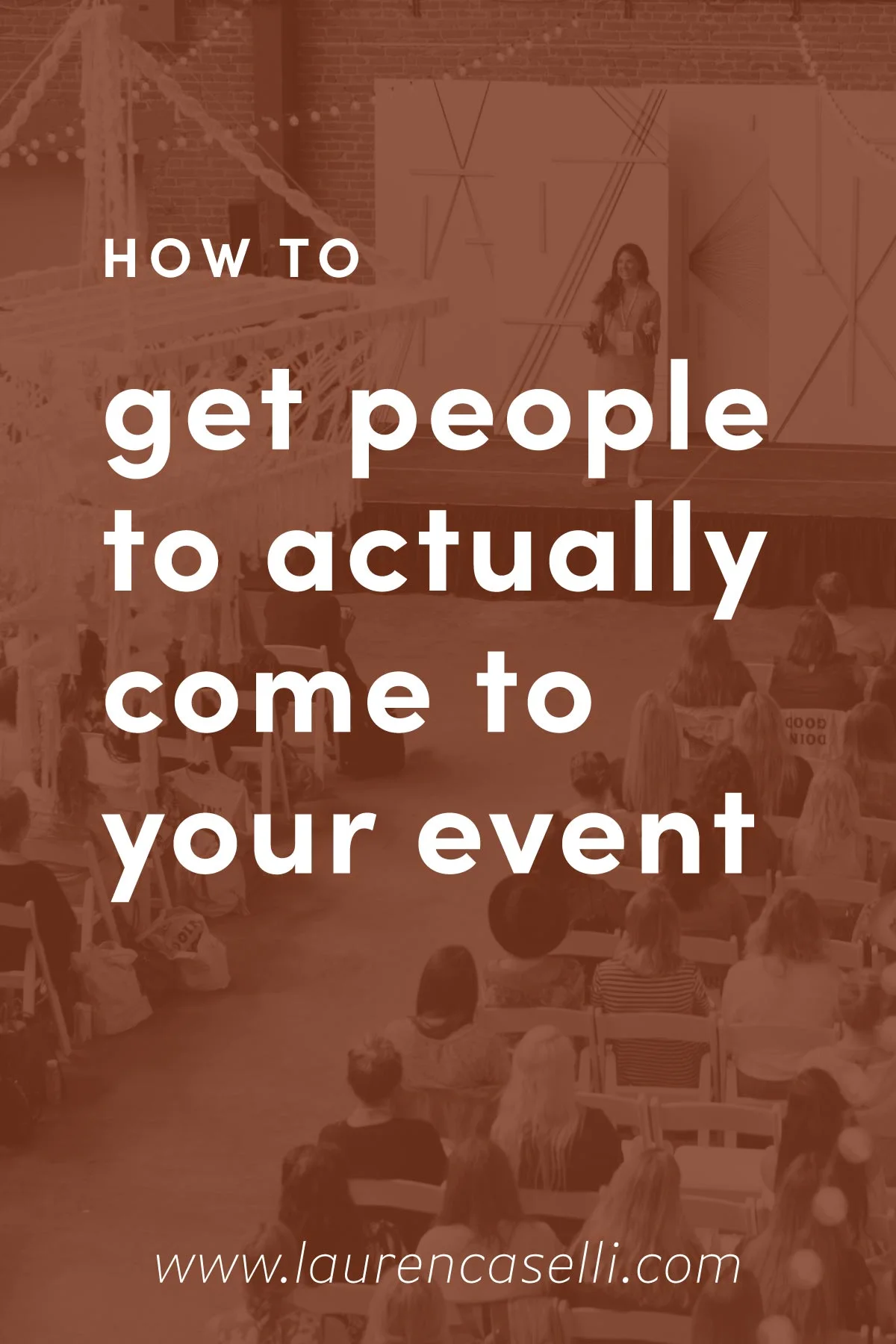 How to Get People to Come to Your Event.jpg