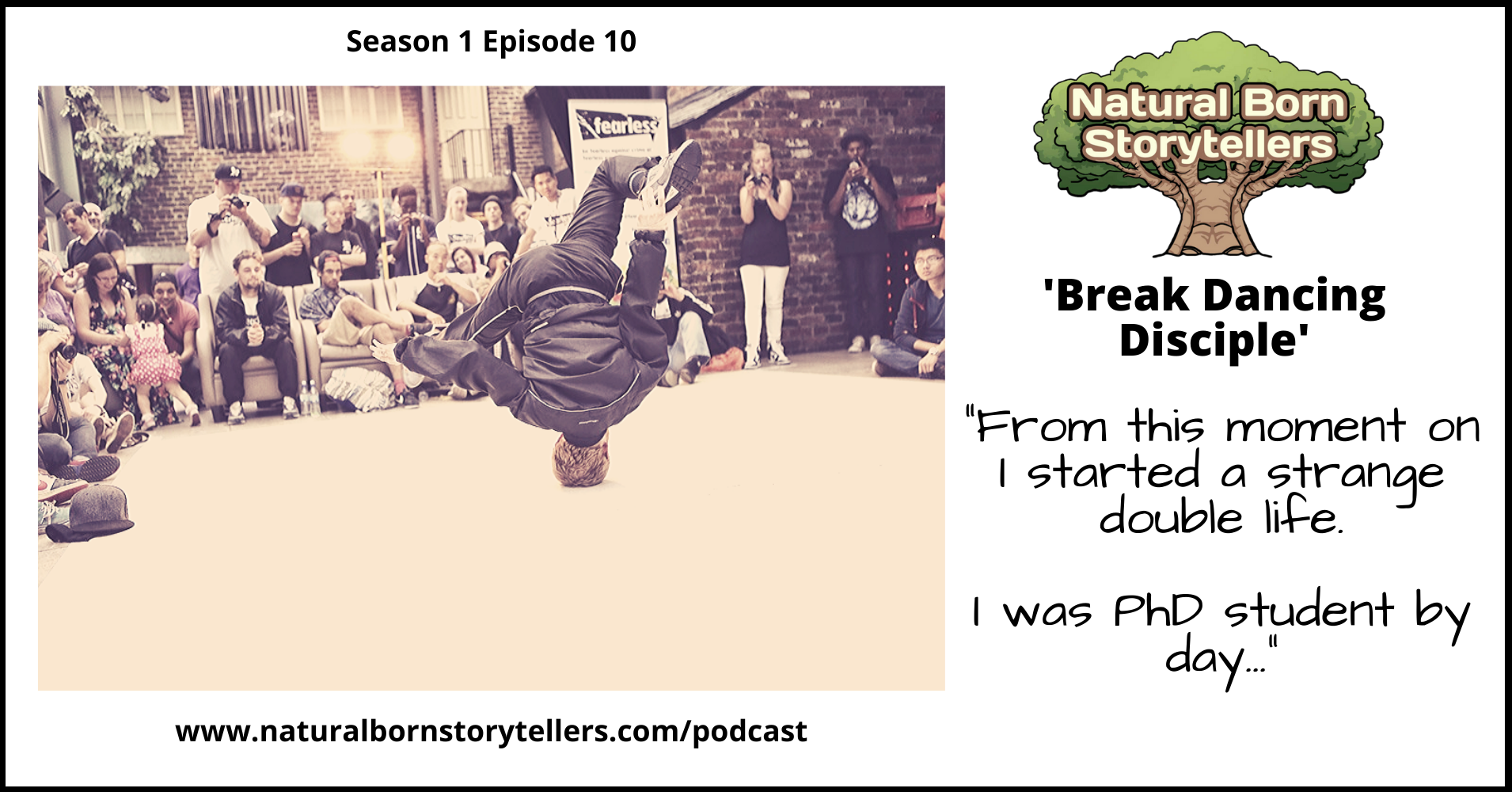 #10 Break Dancing Disciple